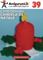 Schema uncinetto n.39 - Centrotavola CANDELA DI NATALE
